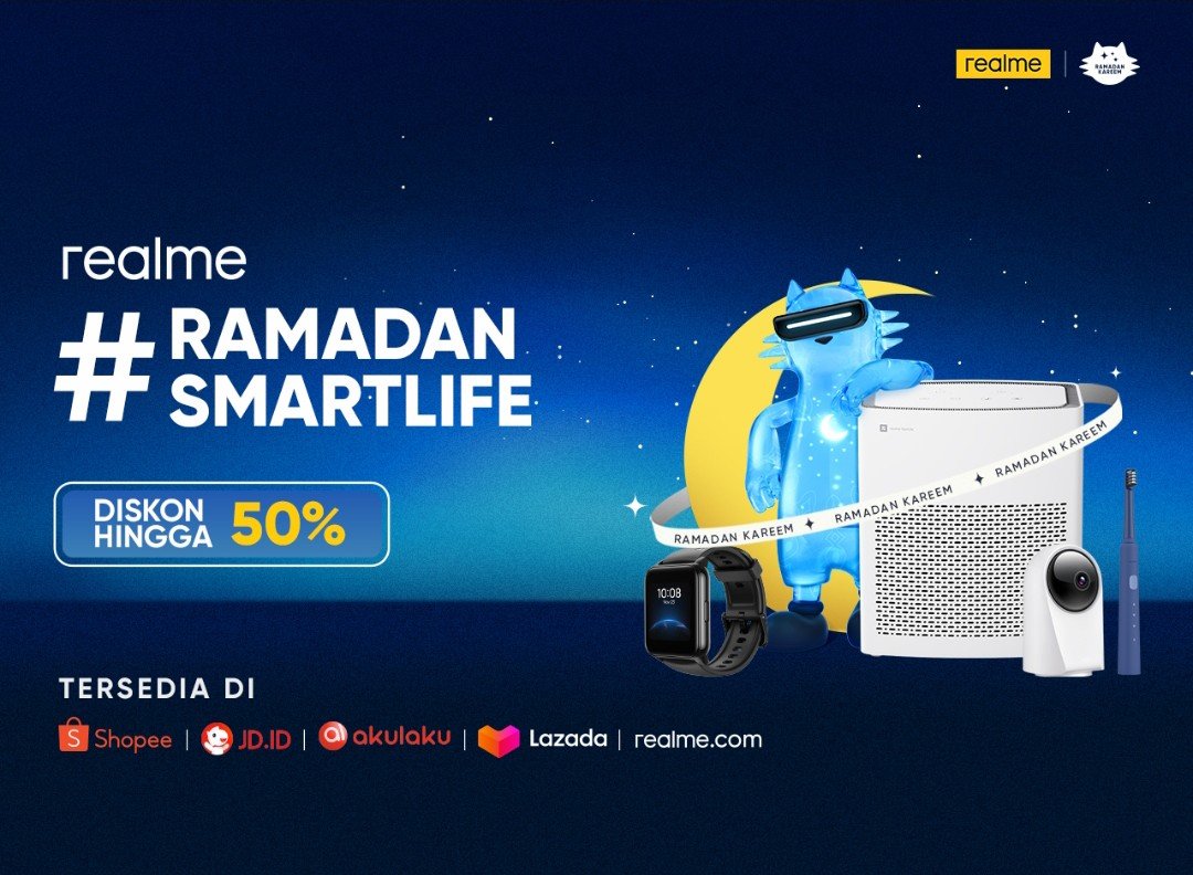 Miliki Produk Berkualitas Dari realme Dengan Harga Terbaik Untuk Ciptakan #RamadanSmartLife