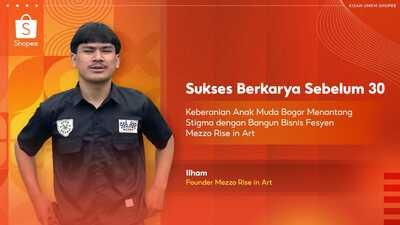Sukses Berkarya Sebelum 30: Keberanian Anak Muda Bogor Menantang Stigma Lewat Bisnis Fesyen Mezzo Rise in Art di Shopee